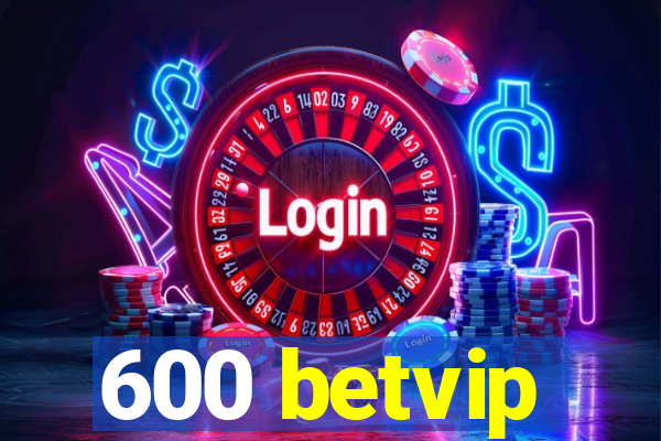 600 betvip